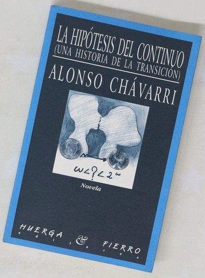 La hipótesis del continuo una historia de la transición : novela