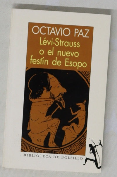 Lévi-Strauss o El nuevo festín de Esopo