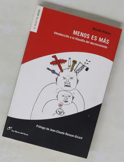 Menos es más introducción a la filosofía del decrecimiento