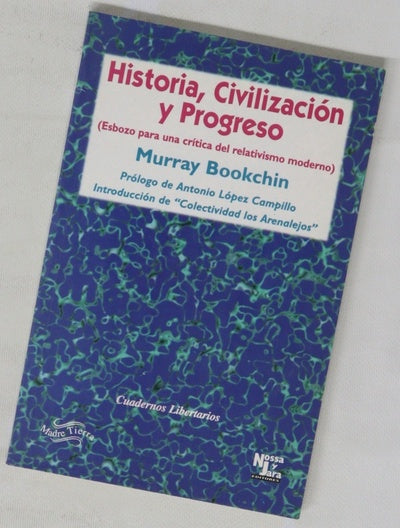 Historia, civilización y progreso esbozo para una crítica del relativismo moderno