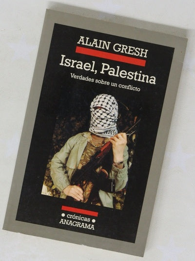 Israel, Palestina verdades sobre un conflicto