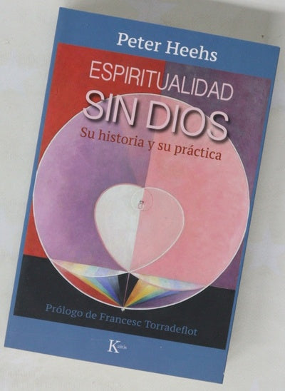 Espiritualidad sin Dios : su historia y su práctica