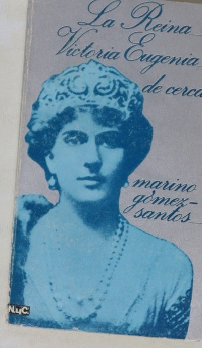 La reina Victoria Eugenia de cerca