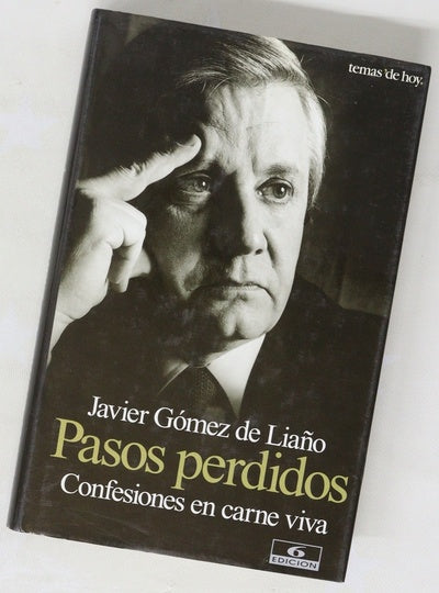 Pasos perdidos confesiones en carne viva
