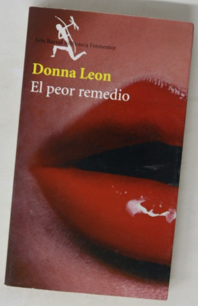 El peor remedio