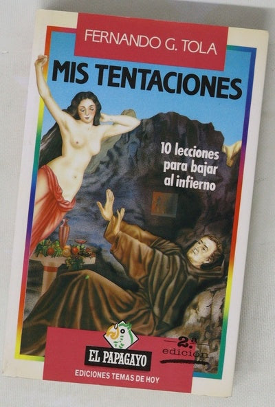 Mis tentaciones (10 lecciones para bajar al infierno)