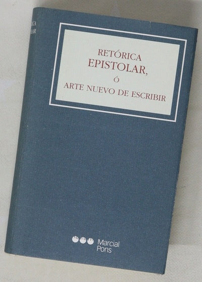 Retórica epistolar o Arte nuevo de escribir