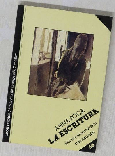 La escritura teoría y técnica de la transmisión