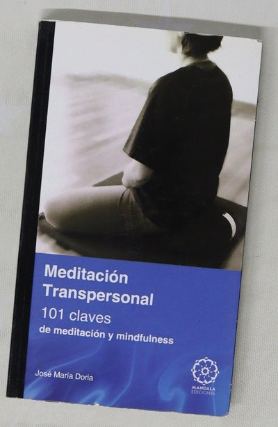 Meditación transpersonal : 101 claves de meditación y mindfulness