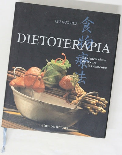 Dietoterapia : la ciencia china de la cura por los alimentos