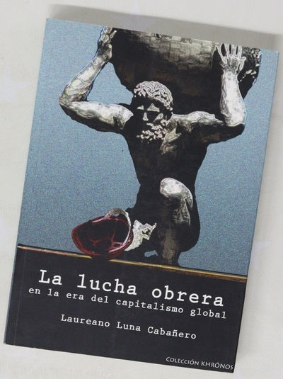 La lucha obrera en la era del capitalismo global