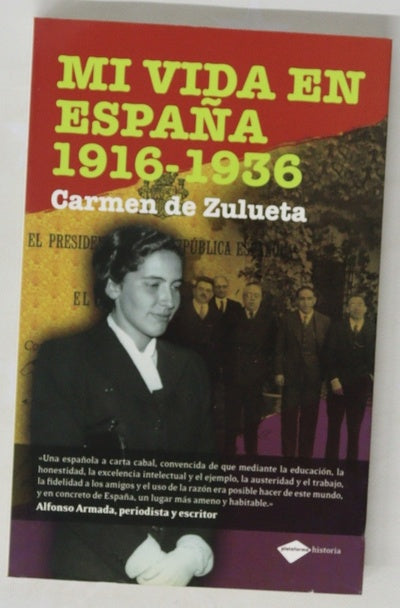 Mi vida en España, 1916-1936
