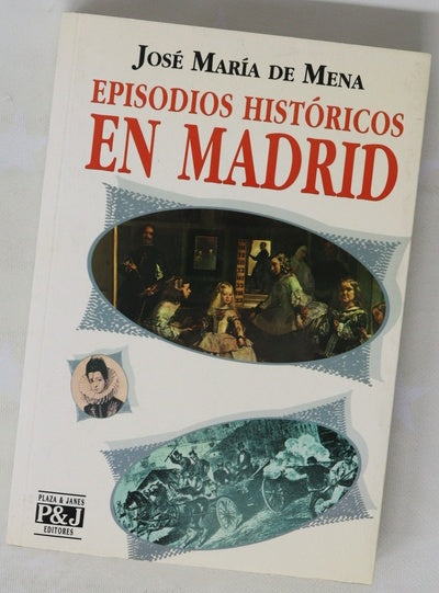 Episodios históricos en Madrid