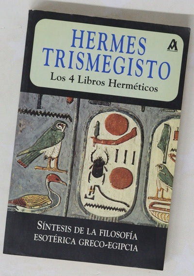 Hermes Trismegisto (los 4 libros herméticos)