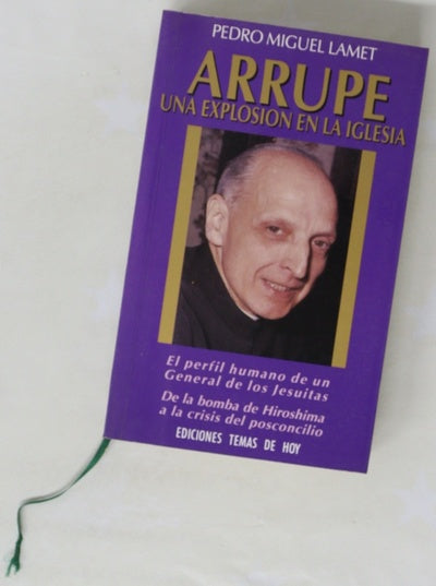 Arrupe, una explosión en la Iglesia