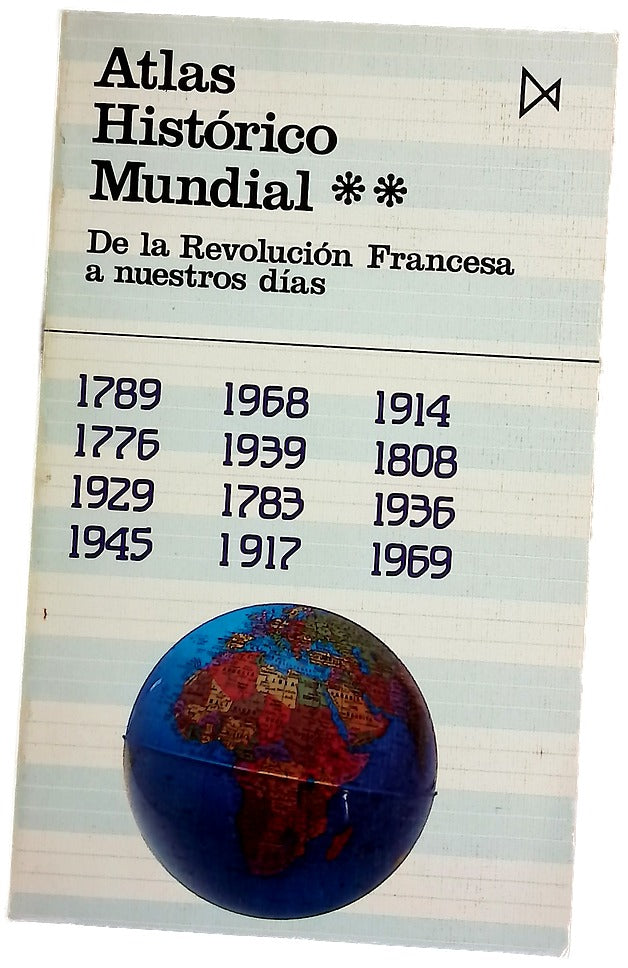 Atlas histórico mundial, tomo II: De la Revolución Francesa a nuestros días