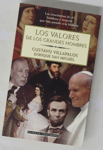 Los valores de los grandes hombres