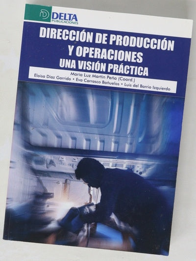 Dirrección de producción y operaciones una visión práctica