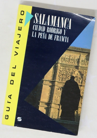 Salamanca, Ciudad Rodrigo y la Peña de Francia