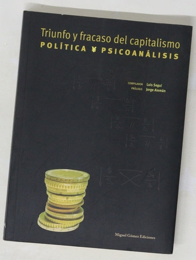 Política y psicoanálisis triunfo y fracaso del capitalismo