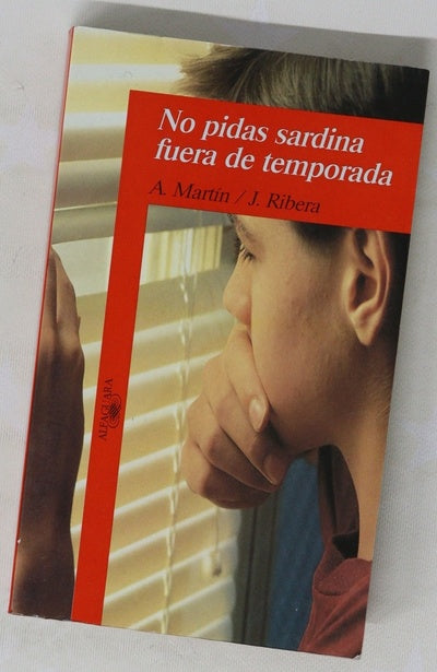 No pidas sardina fuera de temporada