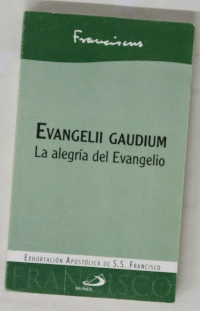 Evangelii gaudium = La alegría del Evangelio