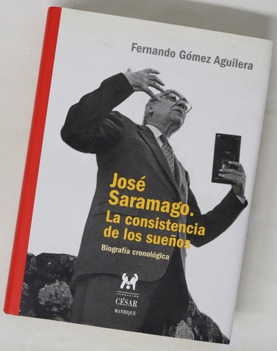 José Saramago. La consistencia de los sueños: Biografía cronológica