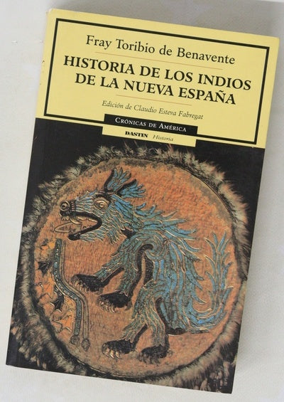 Historia de los indios de la Nueva España