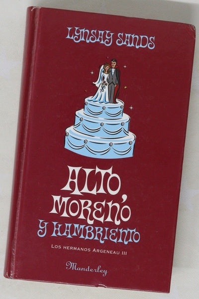Alto, moreno y hambriento