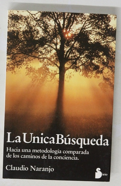 La única búsqueda hacia una metodología comparada de los caminos de la conciencia