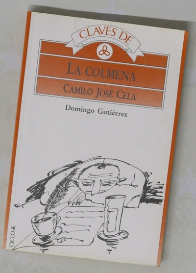 Claves de La Colmena, Camilo José Cela
