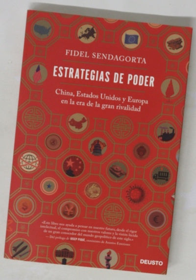 Estrategias de poder : China, Estados Unidos y Europa en la era de la gran rivalidad