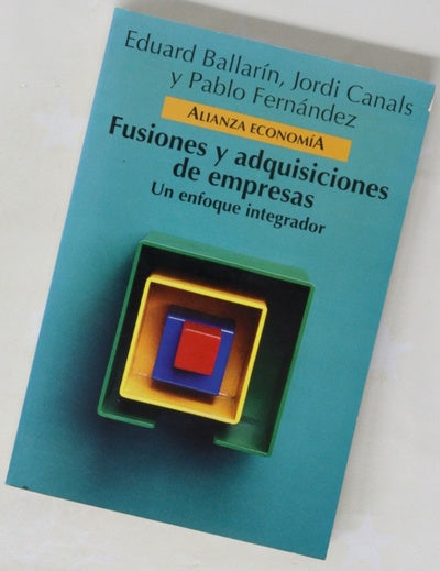 Fusiones y adquisiciones de empresas un enfoque integrador