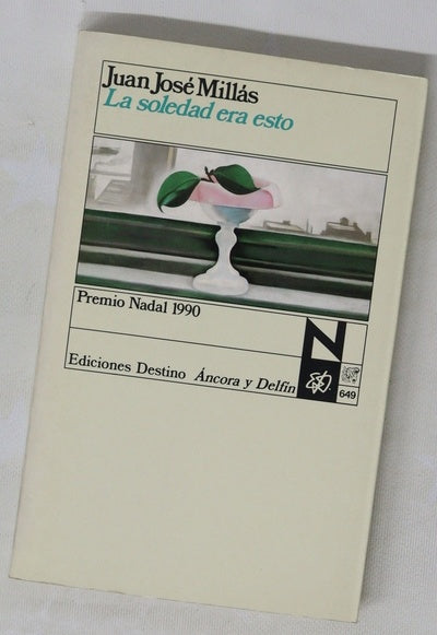 La soledad era esto
