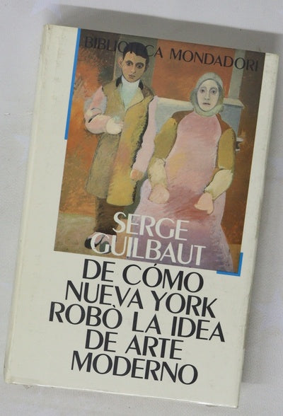 De cómo Nueva York robó la idea de arte moderno