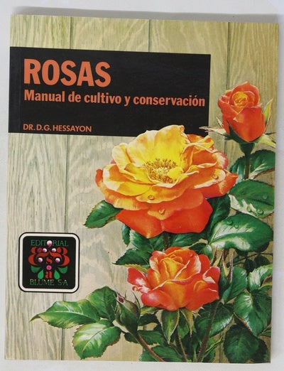 Rosas manual de cultivo y conservación