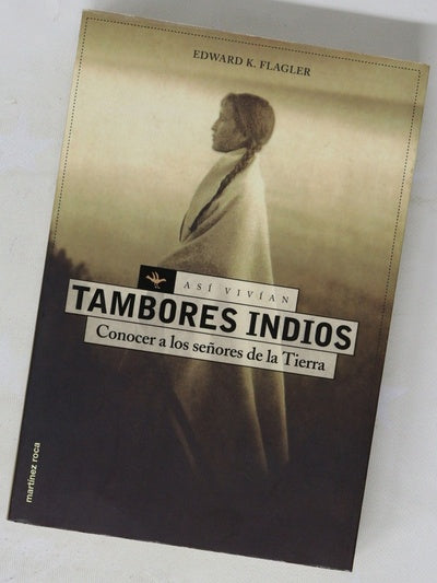 Tambores indios conocer a los señores de la Tierra