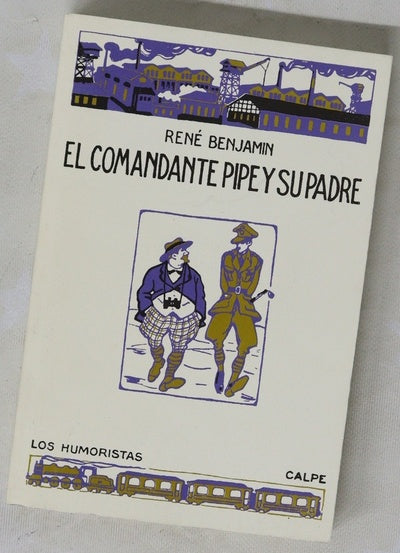 El comandante Pipe y su padre
