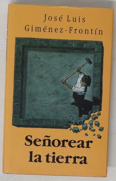 Señorear la tierra