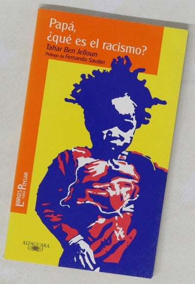 Papá, ¿qué es el racismo?