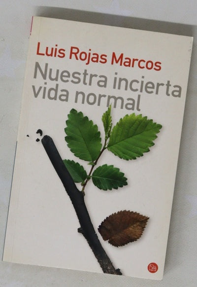 Nuestra incierta vida normal