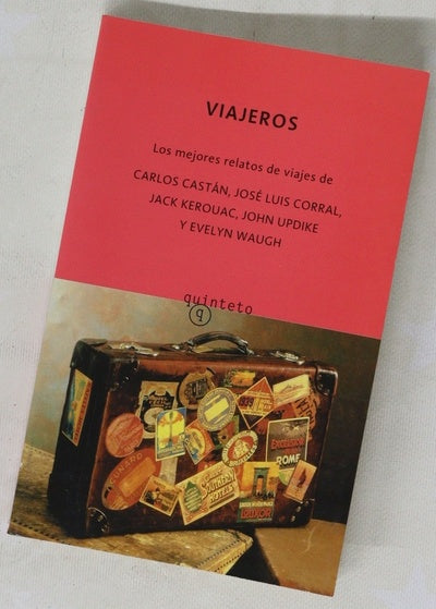 Viajeros los mejores relatos de viajes de Carlos Castán ... [et al.]