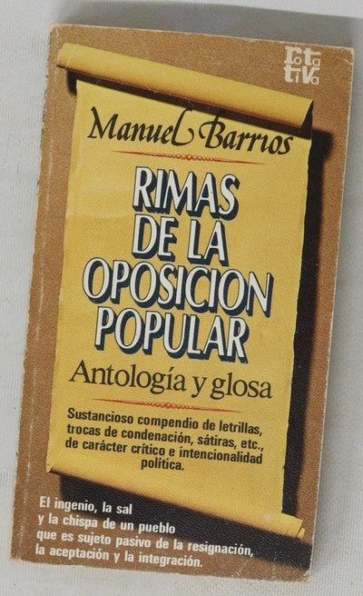 Rimas de la oposición popular (antología y glosa)...