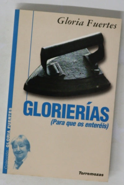 Glorierías : (para que os enteréis)