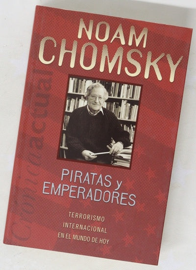 Piratas y emperadores : terrorismo internacional en el mundo de hoy