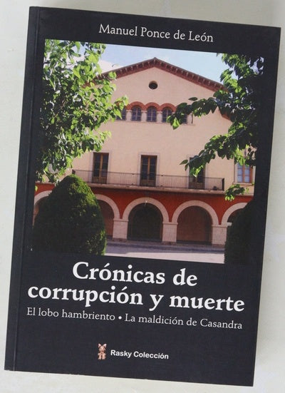 Crónicas de corrupción y muerte