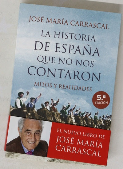 La historia de España que no nos contaron : mitos y realidades