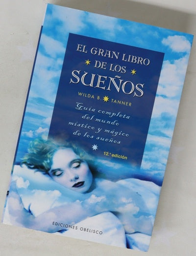 El gran libro de los sueños guía completa del mundo místico y mágico de los sueños