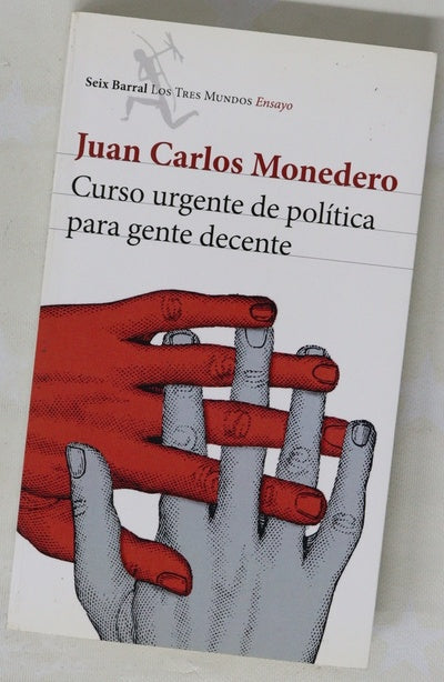 Curso urgente de política para gente decente