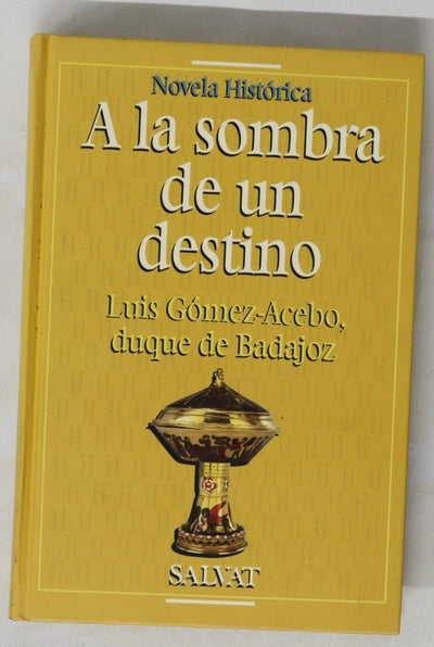 A la sombra de un destino